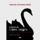 O Cisne Negro pode ser raro, mas UM cisne negro é mais comum do que se imagina