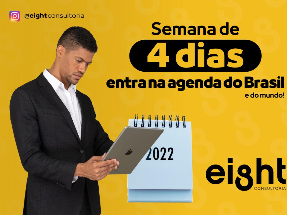 SEMANA DE 4 DIAS ENTRA NA AGENDA DO BRASIL E DO MUNDO