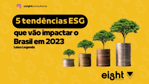 5 Tendências ESG que vão Impactar o Brasil em 2023