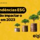 5 Tendências ESG que vão Impactar o Brasil em 2023