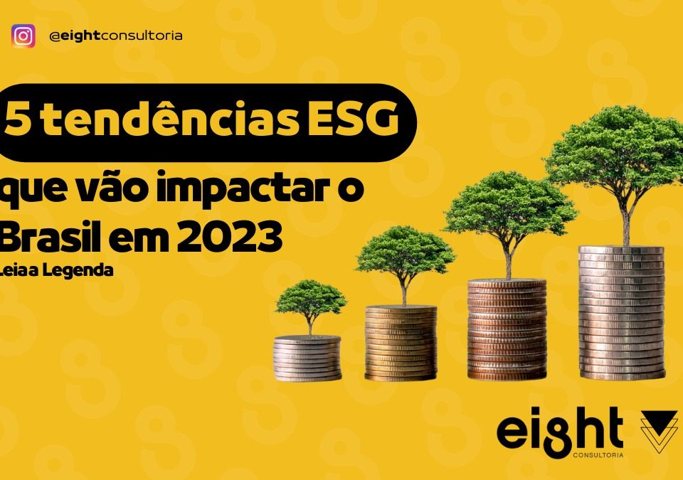 5 Tendências ESG que vão Impactar o Brasil em 2023