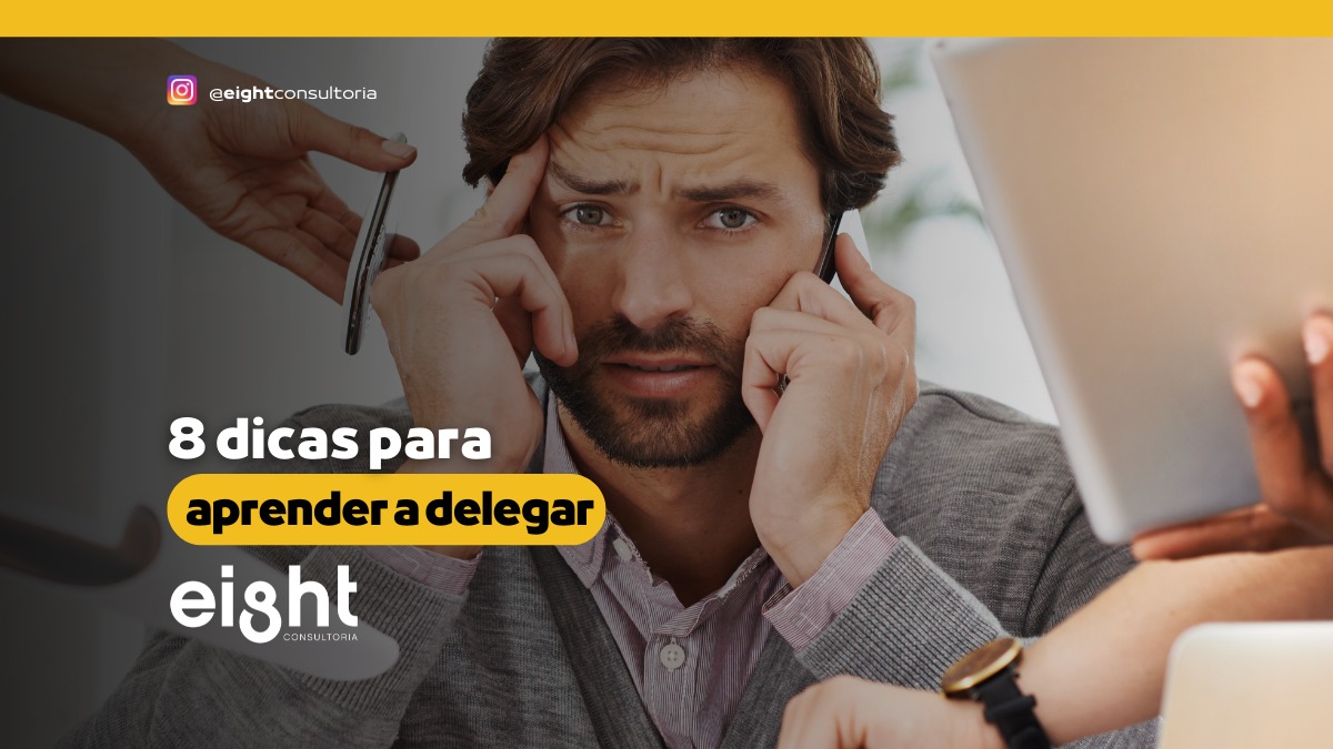 8 dicas para aprender a delegar