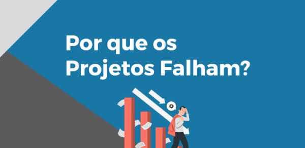 Por que projetos falham em se tornar processos