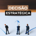 As 5 decisões estratégicas que moldam o futuro de qualquer empresa