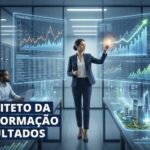 O papel do CFO na transformação de resultados: de guardião do orçamento a arquiteto de valor